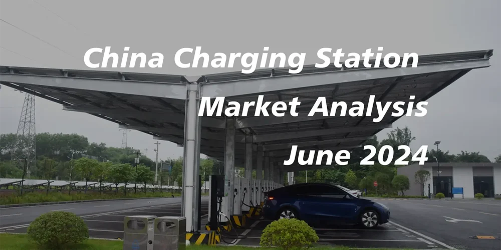 China Charging Station Market Analysis - June 2024