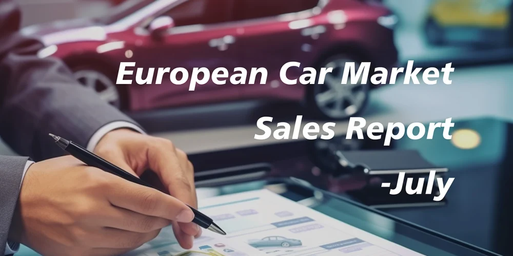 Europe Auto Market Overview for Jul 2024