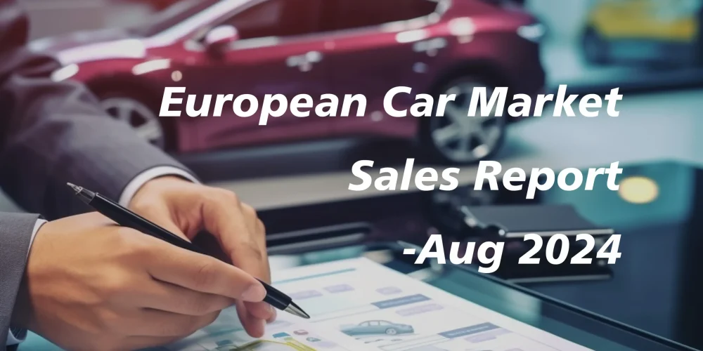 Europe Auto Market Overview for Aug 2024